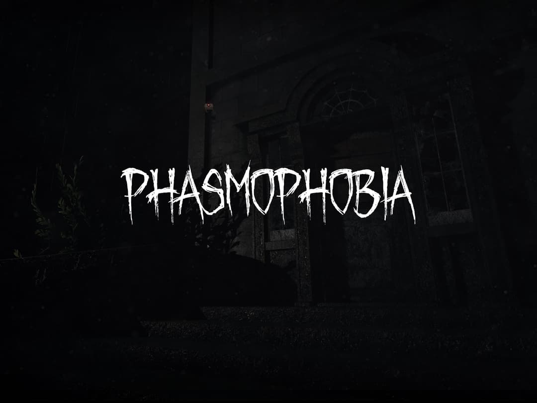 Phasmophobia
